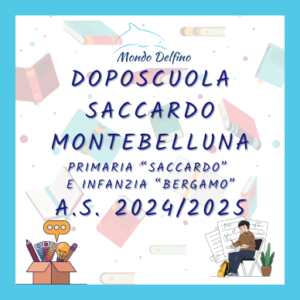 Doposcuola SACCARDO_BERGAMO 2024-25 - Società Mondo Delfino Cooperativa Sociale - Servizi Educativi